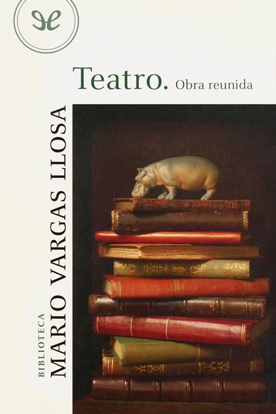 Descargar Teatro. Obra reunida - Mario Vargas Llosa - Descarga libros gratis en PDF, EPUB o Mobi descargar teatro obra reunida mario vargas llosa 68b0d4b96a81c - Descargar Teatro. Obra reunida - Mario Vargas Llosa - Descarga libros gratis en PDF, EPUB o Mobi