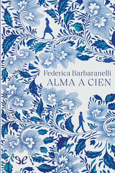 Descargar Alma a cien - Federica Barbaranelli - Descarga libros gratis en PDF, EPUB o Mobi descargar alma a cien federica barbaranelli 68b61ab039cd0 - Descargar Alma a cien - Federica Barbaranelli - Descarga libros gratis en PDF, EPUB o Mobi