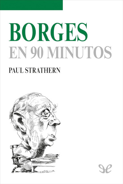 Descargar Borges en 90 minutos - Paul Strathern - Descarga libros gratis en PDF, EPUB o Mobi descargar borges en 90 minutos paul strathern 68be03d096c36 - Descargar Borges en 90 minutos - Paul Strathern - Descarga libros gratis en PDF, EPUB o Mobi