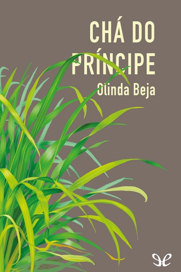 Descargar Chá do Príncipe - Olinda Beja - Descarga libros gratis en PDF, EPUB o Mobi descargar cha do principe olinda beja 68bcb22e1120d - Descargar Chá do Príncipe - Olinda Beja - Descarga libros gratis en PDF, EPUB o Mobi