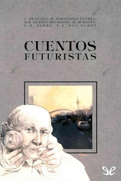 Descargar Cuentos futuristas - AA. VV. - Descarga libros gratis en PDF, EPUB o Mobi descargar cuentos futuristas aa vv 68cdd5bad8b8a - Descargar Cuentos futuristas - AA. VV. - Descarga libros gratis en PDF, EPUB o Mobi
