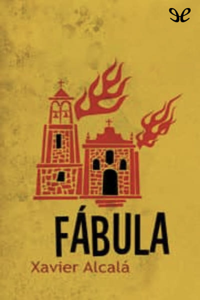 Descargar Fábula - Xavier Alcalá - Descarga libros gratis en PDF, EPUB o Mobi descargar fabula xavier alcala 68c88fb19e0a8 - Descargar Fábula - Xavier Alcalá - Descarga libros gratis en PDF, EPUB o Mobi