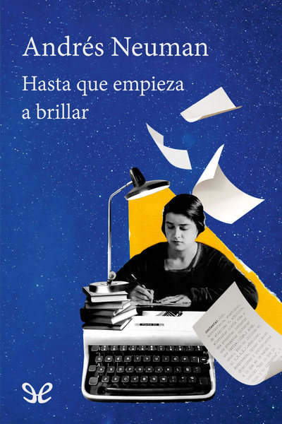 Descargar Hasta que empieza a brillar - Andrés Neuman - Descarga libros gratis en PDF, EPUB o Mobi descargar hasta que empieza a brillar andres neuman 68c9e1304c6ce - Descargar Hasta que empieza a brillar - Andrés Neuman - Descarga libros gratis en PDF, EPUB o Mobi
