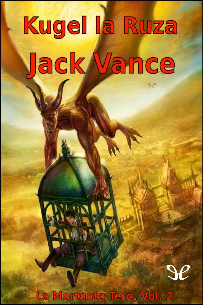 Descargar Kugel la Ruza - Jack Vance - Descarga libros gratis en PDF, EPUB o Mobi descargar kugel la ruza jack vance 68cf272d4dfd0 - Descargar Kugel la Ruza - Jack Vance - Descarga libros gratis en PDF, EPUB o Mobi