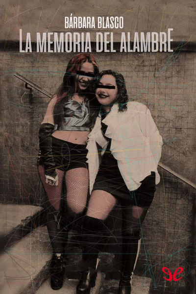 Descargar La memoria del alambre - Bárbara Blasco - Descarga libros gratis en PDF, EPUB o Mobi descargar la memoria del alambre barbara blasco 68c49b3c845b8 - Descargar La memoria del alambre - Bárbara Blasco - Descarga libros gratis en PDF, EPUB o Mobi