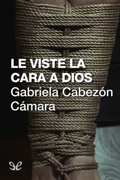 Descargar Le viste la cara a Dios - Gabriela Cabezón Cámara - Descarga libros gratis en PDF, EPUB o Mobi descargar le viste la cara a dios gabriela cabezon camara 68d31bb249d05 - Descargar Le viste la cara a Dios - Gabriela Cabezón Cámara - Descarga libros gratis en PDF, EPUB o Mobi