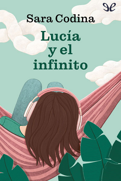 descargar lucia y el infinito sara codina 68bf5573f0597 - Descargar Lucía y el infinito - Sara Codina - Descarga libros gratis en PDF, EPUB o Mobi