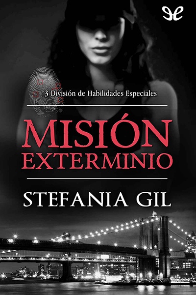 Descargar Misión exterminio - Stefania Gil - Descarga libros gratis en PDF, EPUB o Mobi descargar mision exterminio stefania gil 68bb60d10bf9c - Descargar Misión exterminio - Stefania Gil - Descarga libros gratis en PDF, EPUB o Mobi