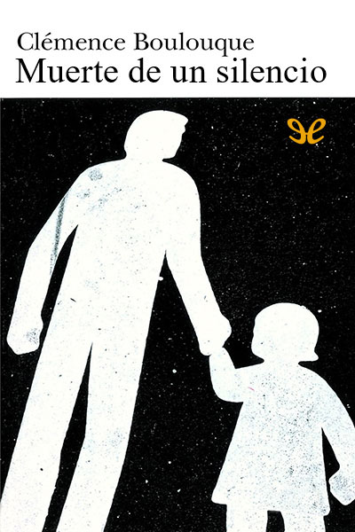 Descargar Muerte de un silencio - Clémence Boulouque - Descarga libros gratis en PDF, EPUB o Mobi descargar muerte de un silencio clemence boulouque 68c1f846093d7 - Descargar Muerte de un silencio - Clémence Boulouque - Descarga libros gratis en PDF, EPUB o Mobi
