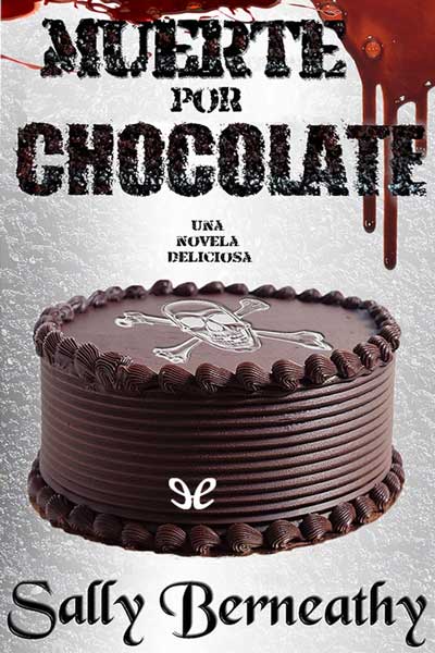 Descargar Muerte por chocolate - Sally Berneathy - Descarga libros gratis en PDF, EPUB o Mobi descargar muerte por chocolate sally berneathy 68c5ecc7c2527 - Descargar Muerte por chocolate - Sally Berneathy - Descarga libros gratis en PDF, EPUB o Mobi