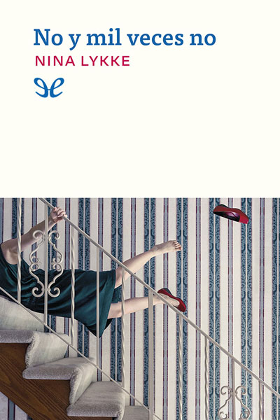 Descargar No y mil veces no - Nina Lykke - Descarga libros gratis en PDF, EPUB o Mobi descargar no y mil veces no nina lykke 68c9e13be3387 - Descargar No y mil veces no - Nina Lykke - Descarga libros gratis en PDF, EPUB o Mobi