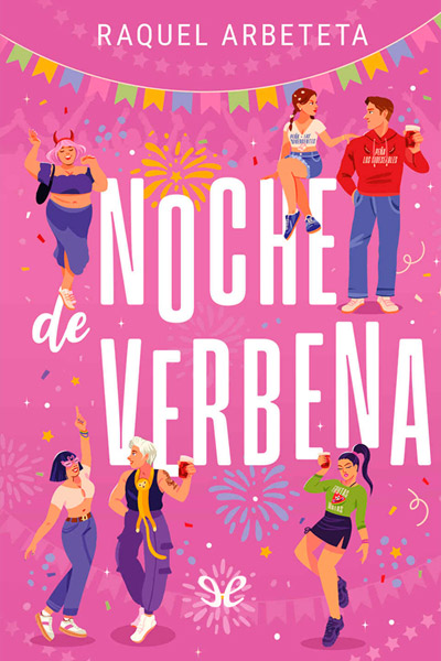 Descargar Noche de verbena - Raquel Arbeteta García - Descarga libros gratis en PDF, EPUB o Mobi descargar noche de verbena raquel arbeteta garcia 68cdd5d18ef9f - Descargar Noche de verbena - Raquel Arbeteta García - Descarga libros gratis en PDF, EPUB o Mobi