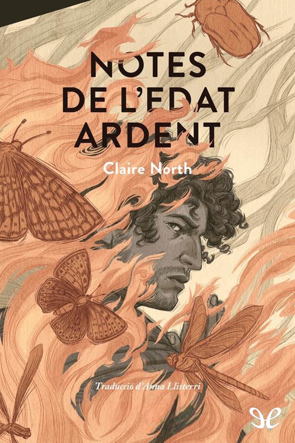 Descargar Notes de l’edat ardent - Claire North - Descarga libros gratis en PDF, EPUB o Mobi descargar notes de ledat ardent claire north 68d9b382ed327 - Descargar Notes de l’edat ardent - Claire North - Descarga libros gratis en PDF, EPUB o Mobi