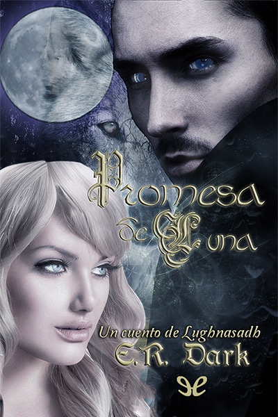 Descargar Promesa de Luna: Un cuento de Lughnasdh - E. R. Dark - Descarga libros gratis en PDF, EPUB o Mobi descargar promesa de luna un cuento de lughnasdh e r dark 68d1ca59e54c0 - Descargar Promesa de Luna: Un cuento de Lughnasdh - E. R. Dark - Descarga libros gratis en PDF, EPUB o Mobi