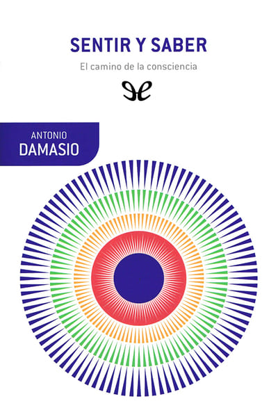 Descargar Sentir y saber - António Damásio - Descarga libros gratis en PDF, EPUB o Mobi descargar sentir y saber antonio damasio 68d7102a41995 - Descargar Sentir y saber - António Damásio - Descarga libros gratis en PDF, EPUB o Mobi