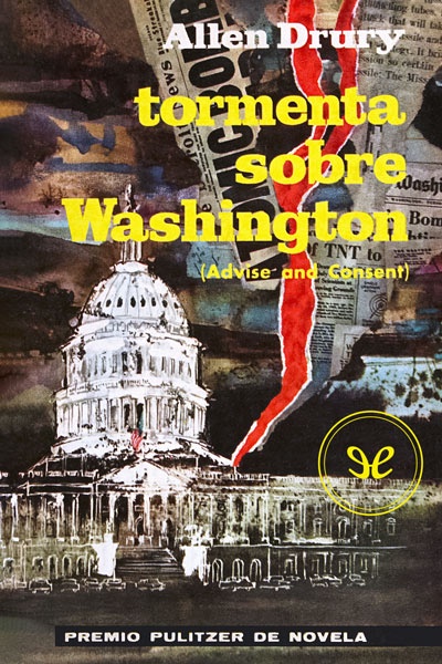 Descargar Tormenta sobre Washington - Allen Drury - Descarga libros gratis en PDF, EPUB o Mobi descargar tormenta sobre washington allen drury 68d46d52a769f - Descargar Tormenta sobre Washington - Allen Drury - Descarga libros gratis en PDF, EPUB o Mobi