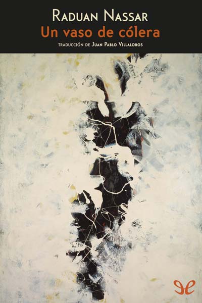 Descargar Un vaso de cólera - Raduan Nassar - Descarga libros gratis en PDF, EPUB o Mobi descargar un vaso de colera raduan nassar 68b4c92b2677e - Descargar Un vaso de cólera - Raduan Nassar - Descarga libros gratis en PDF, EPUB o Mobi