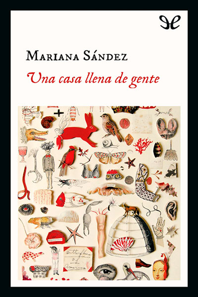 descargar una casa llena de gente mariana sandez 68bf553b07940 - Descargar Una casa llena de gente - Mariana Sández - Descarga libros gratis en PDF, EPUB o Mobi