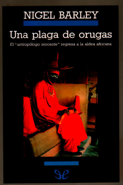 Descargar Una plaga de orugas - Nigel Barley - Descarga libros gratis en PDF, EPUB o Mobi descargar una plaga de orugas nigel barley 68c88fa6075a2 - Descargar Una plaga de orugas - Nigel Barley - Descarga libros gratis en PDF, EPUB o Mobi