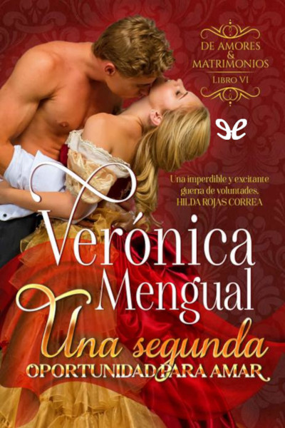 Descargar Una segunda oportunidad para amar - Verónica Mengual - Descarga libros gratis en PDF, EPUB o Mobi descargar una segunda oportunidad para amar veronica mengual 68d5bede8be89 - Descargar Una segunda oportunidad para amar - Verónica Mengual - Descarga libros gratis en PDF, EPUB o Mobi