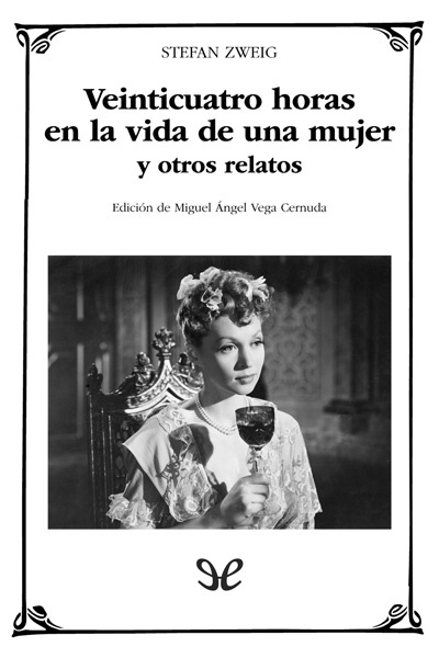 Descargar Veinticuatro horas en la vida de una mujer y otros relatos - Stefan Zweig - Descarga libros gratis en PDF, EPUB o Mobi descargar veinticuatro horas en la vida de una mujer y otros relatos stefan zweig 68bcb272e6f8e - Descargar Veinticuatro horas en la vida de una mujer y otros relatos - Stefan Zweig - Descarga libros gratis en PDF, EPUB o Mobi