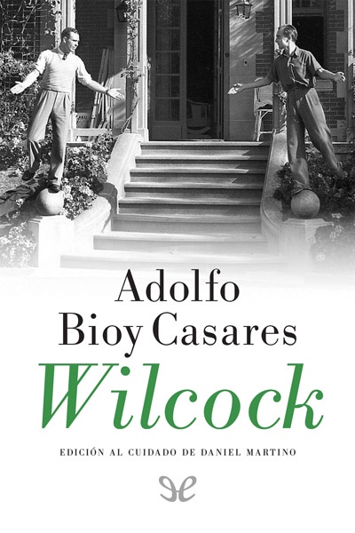 Descargar Wilcock - Adolfo Bioy Casares - Descarga libros gratis en PDF, EPUB o Mobi descargar wilcock adolfo bioy casares 68c349e7cc867 - Descargar Wilcock - Adolfo Bioy Casares - Descarga libros gratis en PDF, EPUB o Mobi