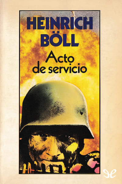 descargar acto de servicio heinrich boll 68f957397dec0 - Descargar Acto de servicio - Heinrich Böll - Descarga libros gratis en PDF, EPUB o Mobi