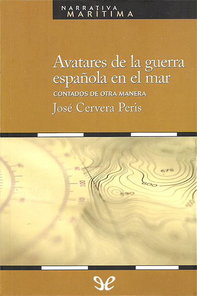 Descargar Avatares de la guerra española en el mar - José Cervera Pery - Descarga libros gratis en PDF, EPUB o Mobi descargar avatares de la guerra espanola en el mar jose cervera pery 68ffeeeb79367 - Descargar Avatares de la guerra española en el mar - José Cervera Pery - Descarga libros gratis en PDF, EPUB o Mobi