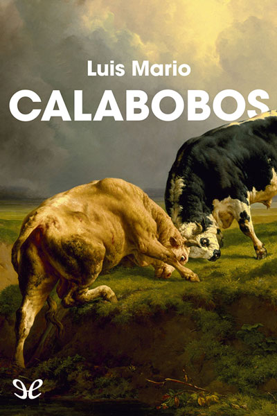descargar calabobos luis mario 68dda7c759e8b - Descargar Calabobos - Luis Mario - Descarga libros gratis en PDF, EPUB o Mobi