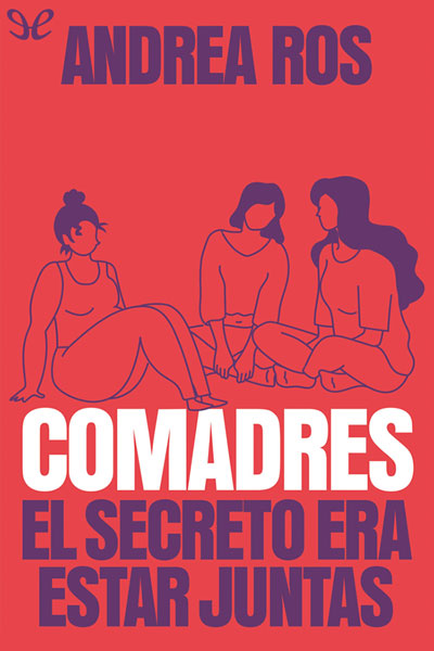 Descargar Comadres - Andrea Ros - Descarga libros gratis en PDF, EPUB o Mobi descargar comadres andrea ros 68fd4bbaef166 - Descargar Comadres - Andrea Ros - Descarga libros gratis en PDF, EPUB o Mobi