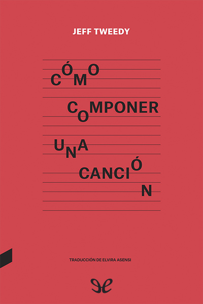 Descargar Cómo componer una canción - Jeff Tweedy - Descarga libros gratis en PDF, EPUB o Mobi descargar como componer una cancion jeff tweedy 68eecb3494347 - Descargar Cómo componer una canción - Jeff Tweedy - Descarga libros gratis en PDF, EPUB o Mobi