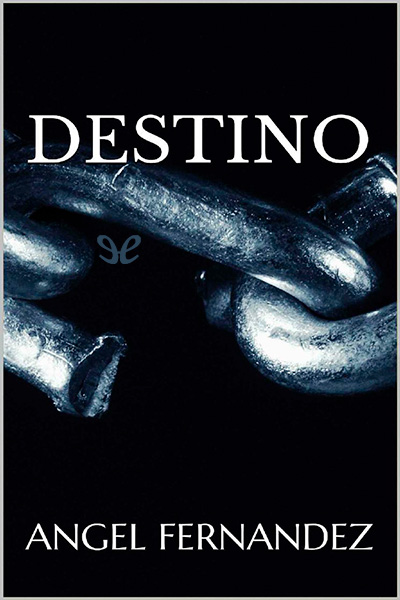 descargar destino angel fernandez camunas 68f95767423a4 - Descargar Destino - Ángel Fernández Camuñas - Descarga libros gratis en PDF, EPUB o Mobi