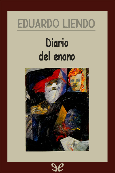 Descargar Diario del enano - Eduardo Liendo - Descarga libros gratis en PDF, EPUB o Mobi descargar diario del enano eduardo liendo 68e833ebefcc1 - Descargar Diario del enano - Eduardo Liendo - Descarga libros gratis en PDF, EPUB o Mobi