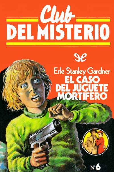 Descargar El caso del juguete mortífero. Impulso creador - Erle Stanley Gardner - Descarga libros gratis en PDF, EPUB o Mobi descargar el caso del juguete mortifero impulso creador erle stanley gardner 68fd4bc66688a - Descargar El caso del juguete mortífero. Impulso creador - Erle Stanley Gardner - Descarga libros gratis en PDF, EPUB o Mobi