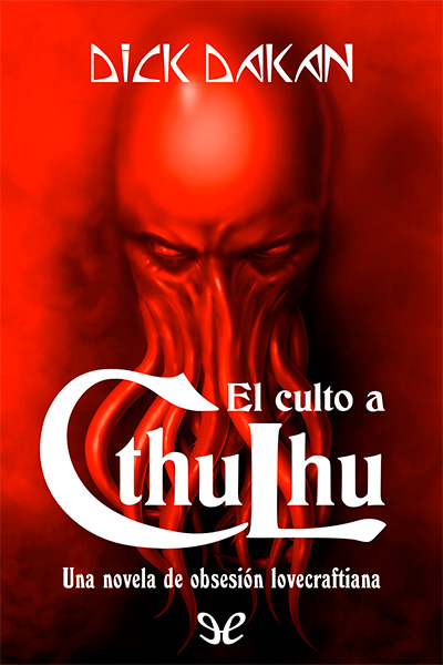 descargar el culto a cthulhu rick dakan 68f2c0011329e - Descargar El culto a Cthulhu - Rick Dakan - Descarga libros gratis en PDF, EPUB o Mobi