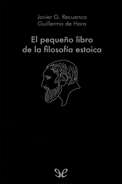 Descargar El pequeño libro de la filosofía estoica - Javier G. Recuenco - Descarga libros gratis en PDF, EPUB o Mobi descargar el pequeno libro de la filosofia estoica javier g recuenco 68e2ee0b64dc4 - Descargar El pequeño libro de la filosofía estoica - Javier G. Recuenco - Descarga libros gratis en PDF, EPUB o Mobi