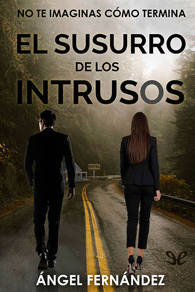 Descargar El susurro de los intrusos - Ángel Fernández Camuñas - Descarga libros gratis en PDF, EPUB o Mobi descargar el susurro de los intrusos angel fernandez camunas 68f9574506018 - Descargar El susurro de los intrusos - Ángel Fernández Camuñas - Descarga libros gratis en PDF, EPUB o Mobi