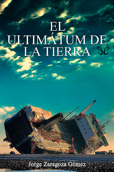 Descargar El ultimátum de la Tierra - Jorge Zaragoza Gómez - Descarga libros gratis en PDF, EPUB o Mobi descargar el ultimatum de la tierra jorge zaragoza gomez 6901404c7e5b0 - Descargar El ultimátum de la Tierra - Jorge Zaragoza Gómez - Descarga libros gratis en PDF, EPUB o Mobi