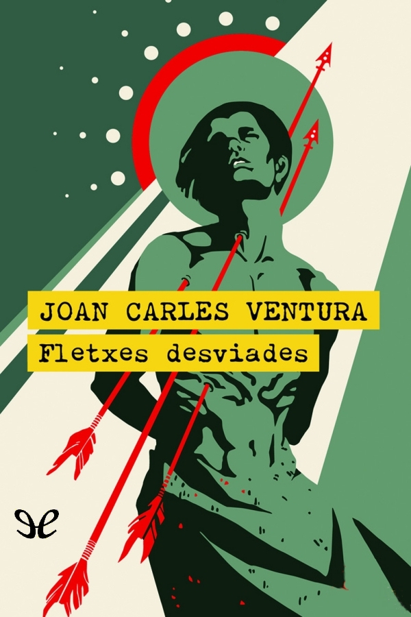 descargar fletxes desviades joan carles ventura 68f4114ec3a10 - Descargar Fletxes desviades - Joan Carles Ventura - Descarga libros gratis en PDF, EPUB o Mobi