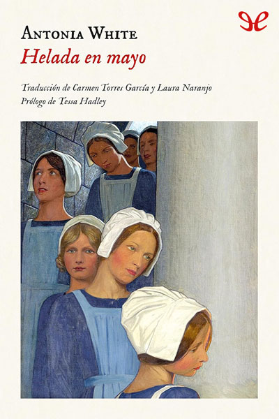 Descargar Helada en mayo - Antonia White - Descarga libros gratis en PDF, EPUB o Mobi descargar helada en mayo antonia white 68dda7b06807c - Descargar Helada en mayo - Antonia White - Descarga libros gratis en PDF, EPUB o Mobi