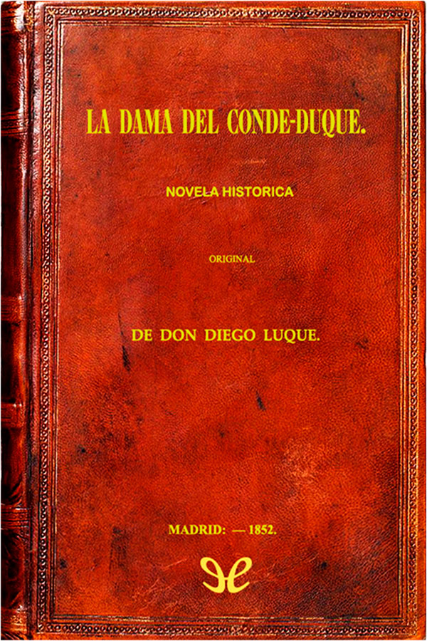 descargar la dama del conde duque diego luque 69014079bc593 - Descargar La dama del Conde-Duque - Diego Luque - Descarga libros gratis en PDF, EPUB o Mobi