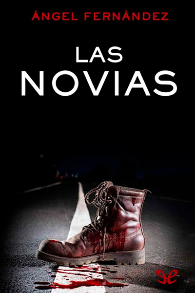 Descargar Las novias - Ángel Fernández Camuñas - Descarga libros gratis en PDF, EPUB o Mobi descargar las novias angel fernandez camunas 68f16e391faad - Descargar Las novias - Ángel Fernández Camuñas - Descarga libros gratis en PDF, EPUB o Mobi
