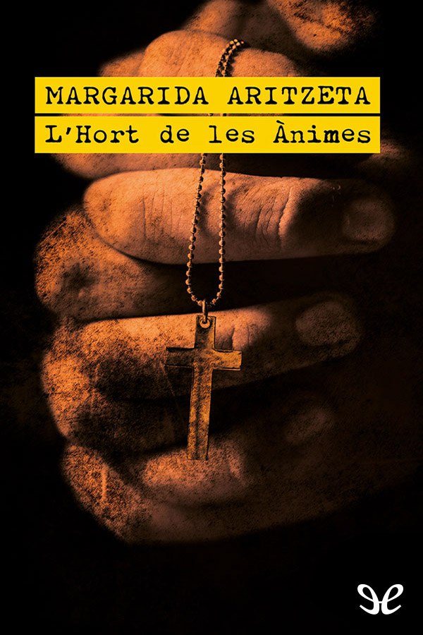 Descargar L’Hort de les Ànimes - Margarida Aritzeta - Descarga libros gratis en PDF, EPUB o Mobi descargar lhort de les animes margarida aritzeta 68dc565460727 - Descargar L’Hort de les Ànimes - Margarida Aritzeta - Descarga libros gratis en PDF, EPUB o Mobi