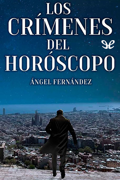 descargar los crimenes del horoscopo angel fernandez camunas 68f805cc8d4b6 - Descargar Los crímenes del horóscopo - Ángel Fernández Camuñas - Descarga libros gratis en PDF, EPUB o Mobi