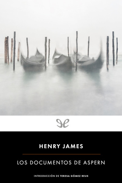 Descargar Los documentos de Aspern - Henry James - Descarga libros gratis en PDF, EPUB o Mobi descargar los documentos de aspern henry james 68fbfa339f872 - Descargar Los documentos de Aspern - Henry James - Descarga libros gratis en PDF, EPUB o Mobi