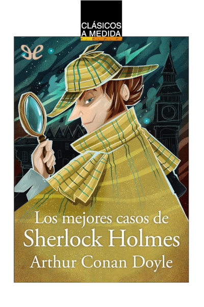 Descargar Los mejores casos de Sherlock Holmes - Arthur Conan Doyle - Descarga libros gratis en PDF, EPUB o Mobi descargar los mejores casos de sherlock holmes arthur conan doyle 68e8341951324 - Descargar Los mejores casos de Sherlock Holmes - Arthur Conan Doyle - Descarga libros gratis en PDF, EPUB o Mobi