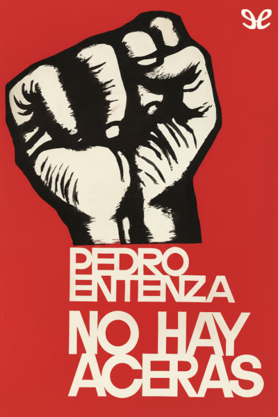 descargar no hay aceras pedro entenza 68f805c120bf0 - Descargar No hay aceras - Pedro Entenza - Descarga libros gratis en PDF, EPUB o Mobi