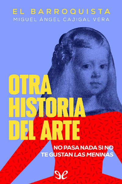 Descargar Otra historia del arte - Miguel Ángel Cajigal Vera - Descarga libros gratis en PDF, EPUB o Mobi descargar otra historia del arte miguel angel cajigal vera 68e833e06ccfe - Descargar Otra historia del arte - Miguel Ángel Cajigal Vera - Descarga libros gratis en PDF, EPUB o Mobi