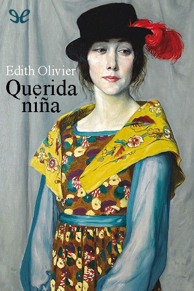 Descargar Querida niña - Edith Olivier - Descarga libros gratis en PDF, EPUB o Mobi descargar querida nina edith olivier 68e590b1571e4 - Descargar Querida niña - Edith Olivier - Descarga libros gratis en PDF, EPUB o Mobi