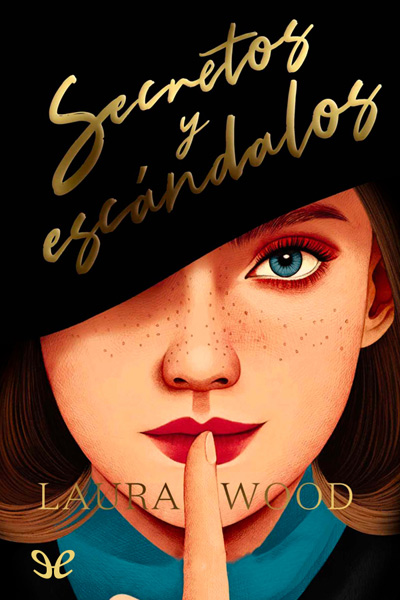 descargar secretos y escandalos laura wood 68f6b43da9733 - Descargar Secretos y escándalos - Laura Wood - Descarga libros gratis en PDF, EPUB o Mobi